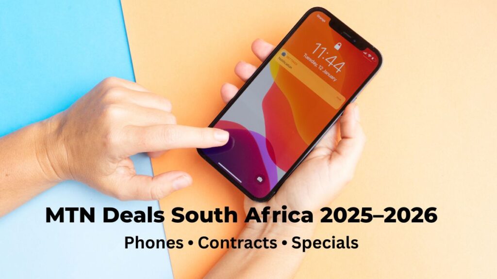 MTN deals in South Africa for 2025–2026 showing updated phone and contract offers.