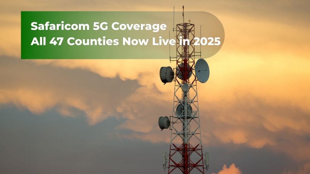 Safaricom 5G coverage across all 47 counties in Kenya with telecom tower background and 2025 rollout update