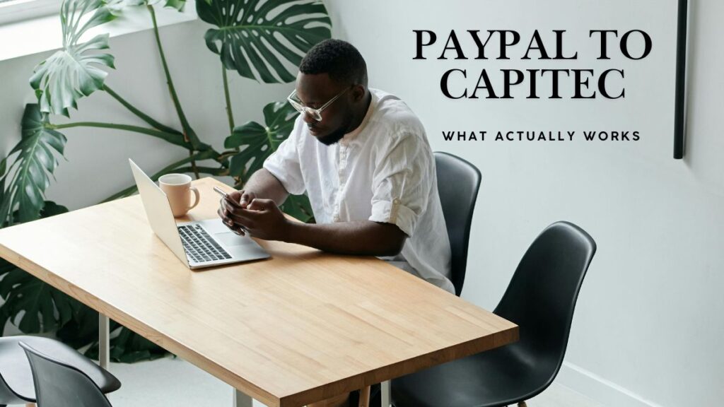 South African Man checking if transfer can be made from PayPal to Capitec
